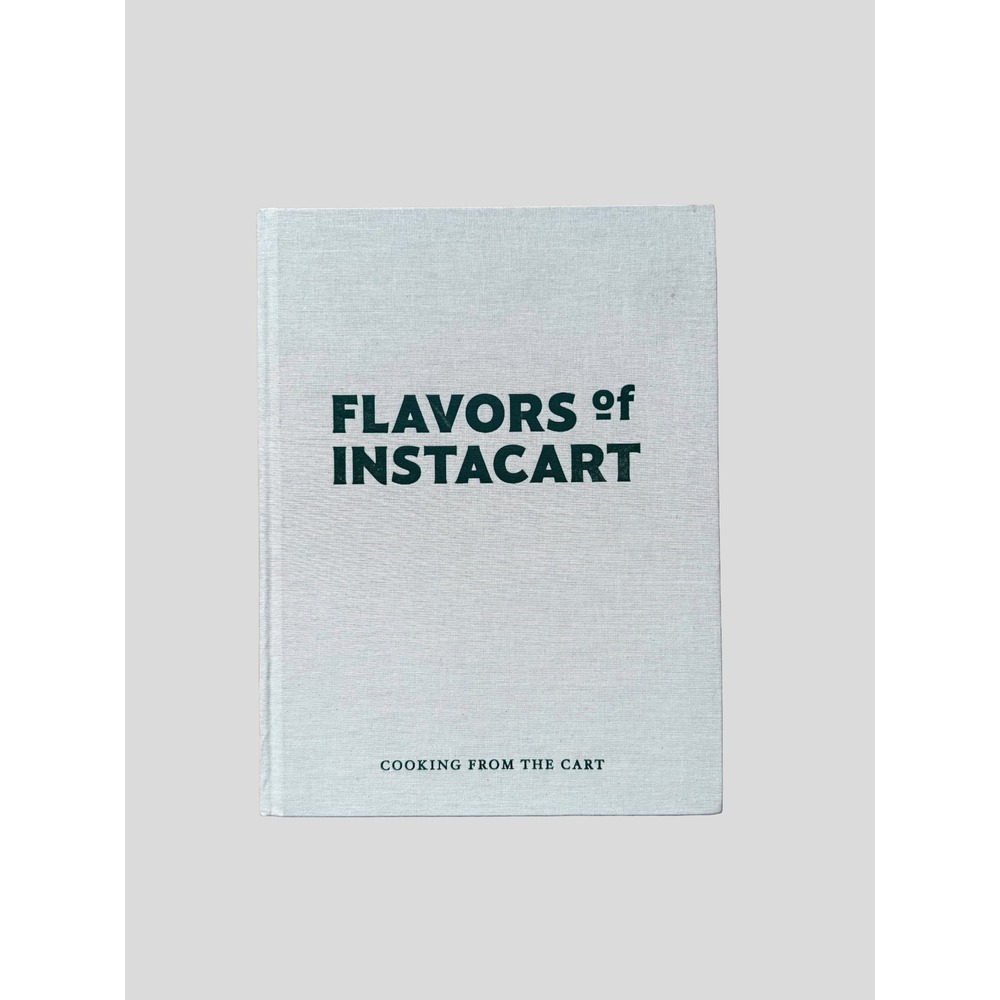 Flavors of Instacart Cooking from the Cart 2021 Hardcover Cookbook Recipes